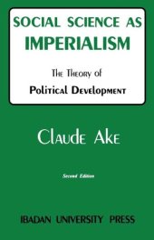 book Social Science as Imperialism: A Theory of Political Development