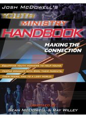 book Josh McDowell's Youth Ministry Handbook: Making the Connection