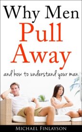 book Why Men Pull Away in Relationships