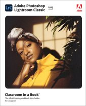 book Adobe Photoshop Lightroom Classic Classroom in a Book (2023 Release)