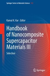 book Handbook of Nanocomposite Supercapacitor Materials III : Selection