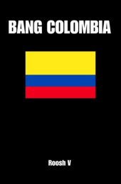 book Bang Colombia: Textbook On How To Sleep With Colombian Women