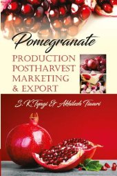 book Pomegranate: Production Postharvest Marketing & Export: Production Postharvest Marketing & Export