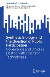 book Synthetic Biology and the Question of Public Participation: Governance and Ethics in Dealing with Emerging Technologies