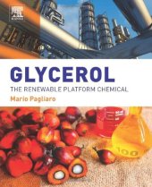 book Glycerol : The Renewable Platform Chemical