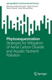 book Phytosequestration: Strategies for Mitigation of Aerial Carbon Dioxide and Aquatic Nutrient Pollution