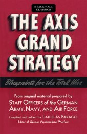 book The Axis Grand Strategy: Blueprints for the Total War