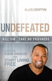 book Undefeated: Ditch the Poor Choices and Live Free