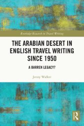 book The Arabian Desert in English Travel Writing Since 1950