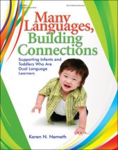 book Many Languages, Building Connections: Supporting Infants and Toddlers Who Are Dual Language Learners