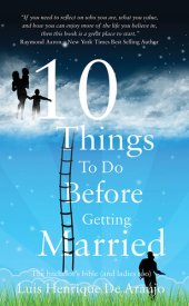 book 10 Things to Do Before Getting Married: The Bachelor's Bible (and Ladies Too)