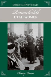 book More than Petticoats: Remarkable Utah Women