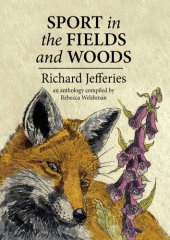 book Sport in the Fields and Woods: An anthology compiled by Rebecca Welshman