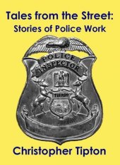 book Tales from the Street: Stories of Police Work