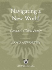 book Navigating a New World: Canada's Global Future