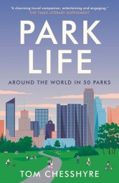 book Park Life: Around the World in 50 Parks