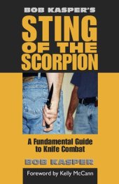 book Bob Kasper's Sting Of The Scorpion: A Fundamental Guide To Knife Combat