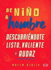 book De niño a hombre: Descubriéndote listo, valiente y audaz