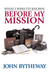 book What I Wish I'd Known Before My Mission