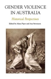 book Gender Violence in Australia: Historical Perspectives