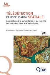 book Télédétection et modélisation spatiale - Applications à la surveillance et au contrôle des maladies liées aux moustiques