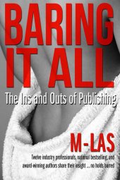 book Baring it All: The Ins and Outs of Publishing