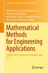 book Mathematical Methods for Engineering Applications: ICMASE 2022, Bucharest, Romania, July 4–7