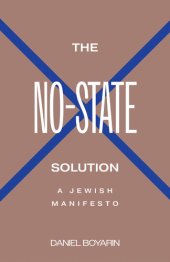 book The No-State Solution: A Jewish Manifesto