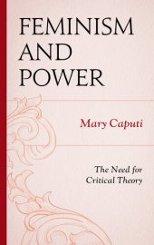 book Feminism and Power: The Need for Critical Theory