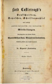 book Lord Castlereaghs Denkschriften, Depeschen, Schriftrnwechsel und sonstige amtlich-dilomatische oder vertrauliche Mitteilungen