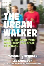 book The Urban Walker: How to Upgrade Your Mind, Body and Spirit in 30 Days