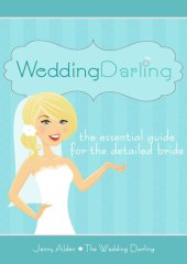 book Wedding Darling: The Essential Guide for the Detailed Bride