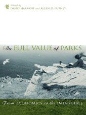 book The Full Value of Parks: From Economics to the Intangible