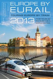 book Europe by Eurail 2013: Touring Europe by Train