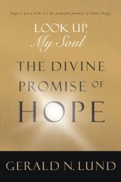 book Look Up, My Soul: The Divine Promise of Hope