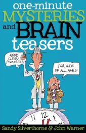 book One-Minute Mysteries and Brain Teasers: Good Clean Puzzles for Kids of All Ages