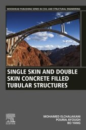 book Single Skin and Double Skin Concrete Filled Tubular Structures: Analysis and Design