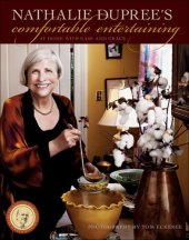 book Nathalie Dupree's Comfortable Entertaining: At Home with Ease and Grace