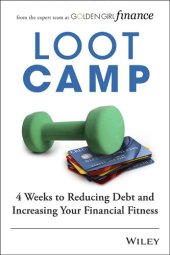 book Lootcamp: 4 Weeks to Reducing Debt and Increasing Your Financial Fitness