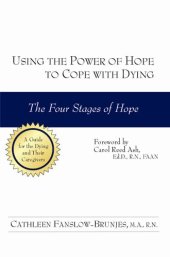 book Using the Power of Hope to Cope with Dying: The Four Stages of Hope