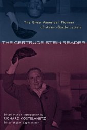 book The Gertrude Stein Reader: The Great American Pioneer of Avant-Garde Letters