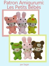 book Patron Amigurumi: Les Petits Bébés