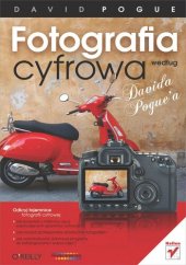 book Fotografia cyfrowa wedlug Davida Pogue'a