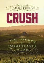book Crush: The Triumph of California Wine