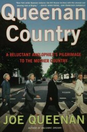 book Queenan Country: A Reluctant Anglophile's Pilgrimage to the Mother Country