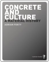 book Concrete and Culture: A Material History