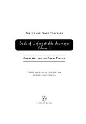 book The Conde Nast Traveler Book of Unforgettable Journeys: Volume II: Great Writers on Great Places