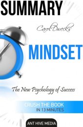 book Carol Dweck's Mindset: The New Psychology of Success Summary