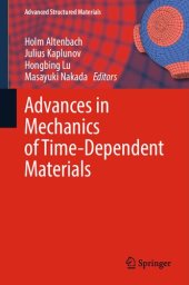 book Advances in Mechanics of Time-Dependent Materials