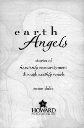 book Earth Angels: Stories of Heavenly Encouragement through Earthly Vessels